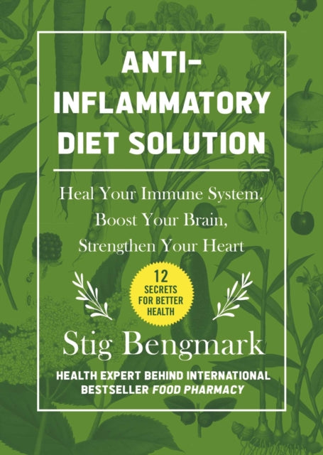 Book cover of: Anti-Inflammatory Diet Solution. By: Stig Bengmark