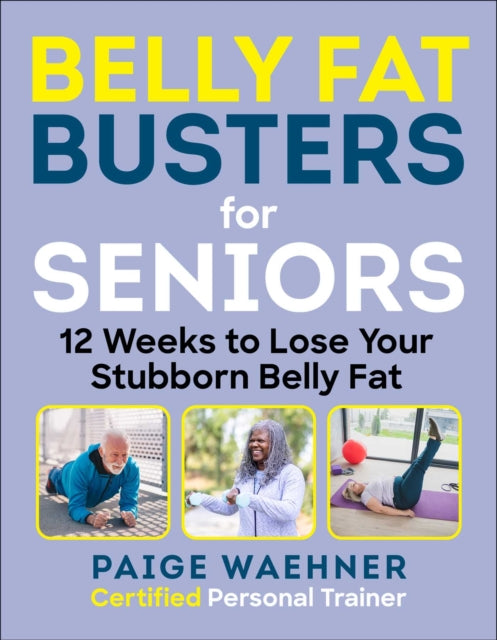 Book cover of: Belly Fat Busters for Seniors. By: Paige Waehner