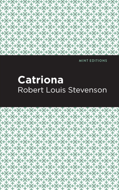 Book cover of: Catriona. By: Robert Louis Stevenson