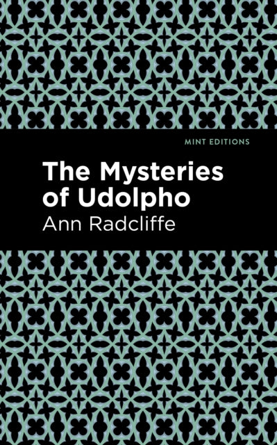 Book cover of: Mysteries of Udolpho. By: Ann Radcliffe