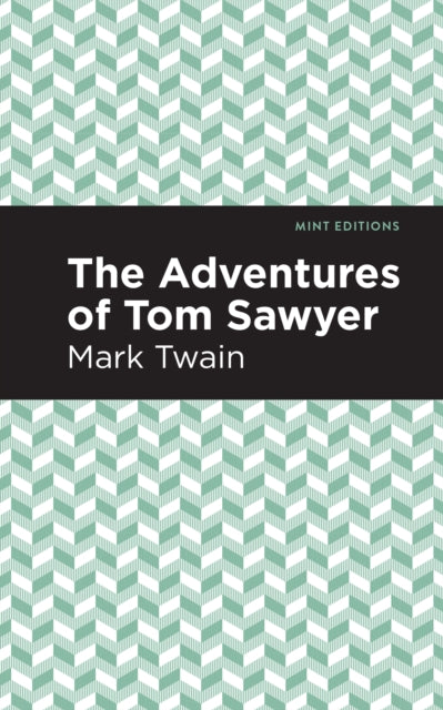 Book cover of: Adventures of Tom Sawyer. By: Mark Twain