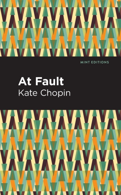 Book cover of: At Fault. By: Kate Chopin