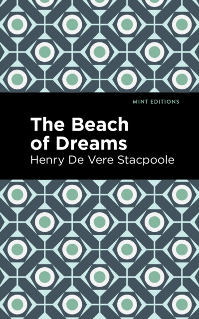 Book cover of: Beach of Dreams. By: H. De Vere Stacpoole