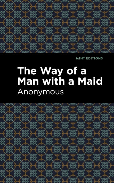 Book cover of: Way of a Man with a Maid. By: Anonymous