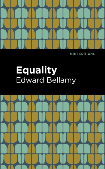 Book cover of: Equality. By: Edward Bellamy