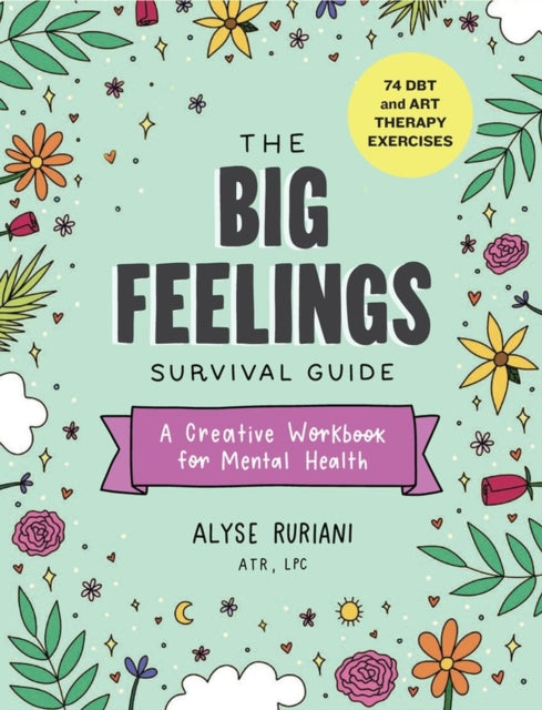 Book cover of: Big Feelings Survival Guide. By: Alyse Ruriani