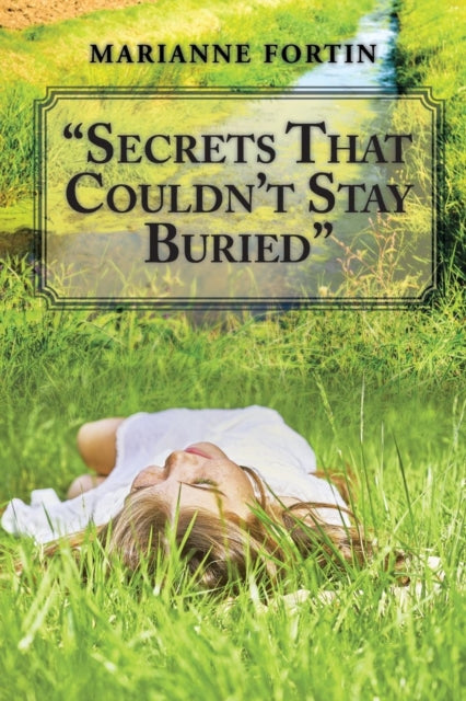 Book cover of: "Secrets That Couldn't Stay Buried"
