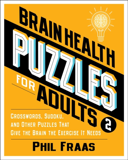 Book cover of: Brain Health Puzzles for Adults 2. By: Phil Fraas