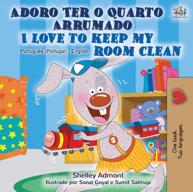 Book cover of: I Love to Keep My Room Clean (Portuguese English Bilingual Book - Portugal)