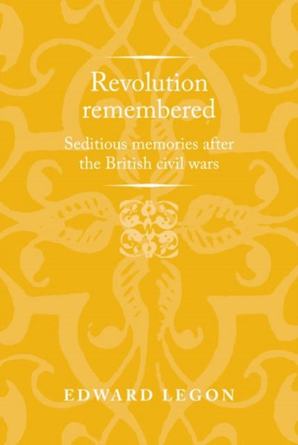Book cover of: Revolution Remembered. By: Edward Legon
