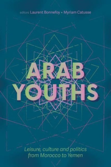 Book cover of: Arab Youths. By: Laurent Bonnefoy