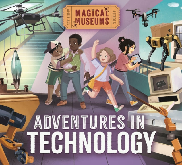 Book cover of: Magical Museums: Adventures in Technology. By: Ben Hubbard