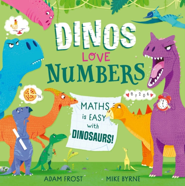 Book cover of: Dinos Love Numbers. By: Adam Frost
