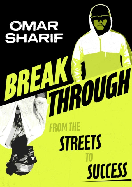 Breakthrough, From the streets to success 9781526367235 Omar Sharif