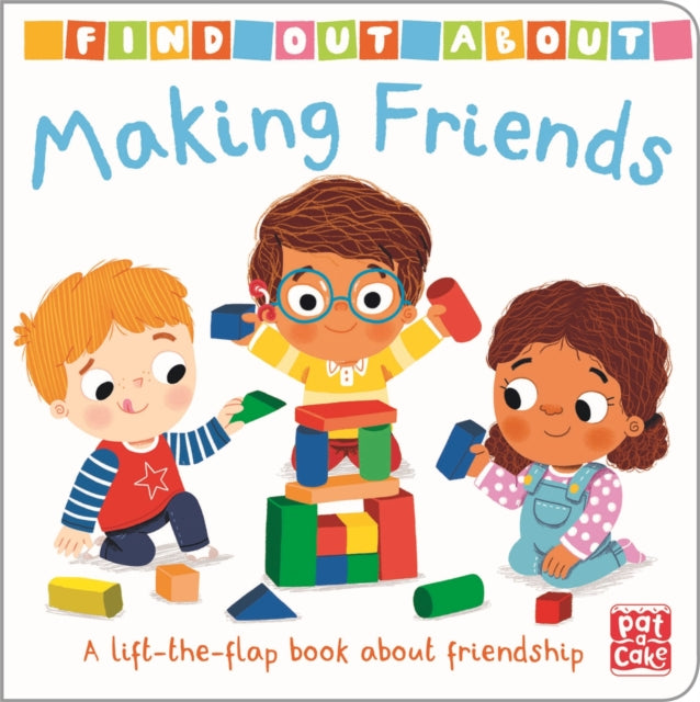 Book cover of: Find Out About: Making Friends. By: Pat-a-Cake