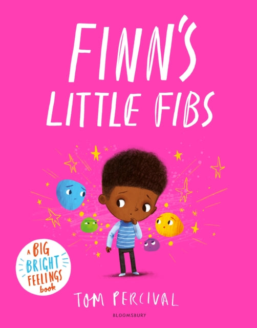 Finn's Little Fibs, A Big Bright Feelings Book 9781526642479 Tom Percival