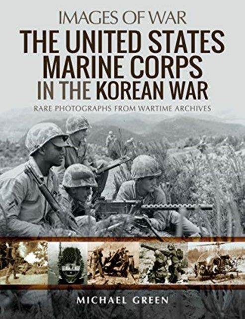 Book cover of: United States Marine Corps in the Korean War. By: Green, Michael