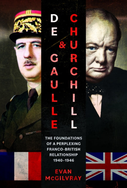 Book cover of: De Gaulle and Churchill. By: Evan McGilvray