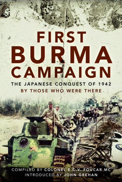 Book cover of: First Burma Campaign. By: E. C. V. Foucar MC