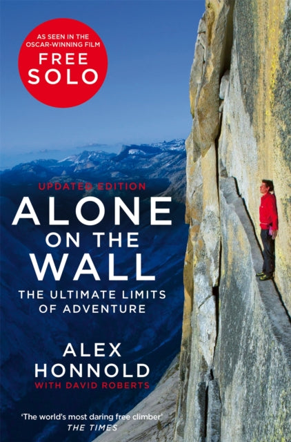 Alone on the Wall, The Ultimate Limits of Adventure 9781529034424 Alex Honnold