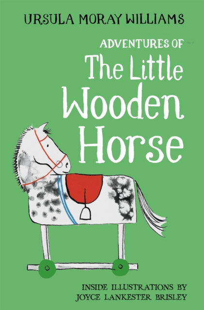 Adventures of the Little Wooden Horse 9781529042412 Ursula Moray Williams