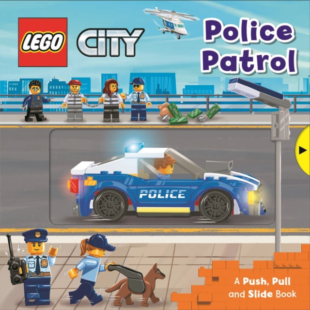 Book cover of: LEGO® City. Police Patrol. By: LEGO Books