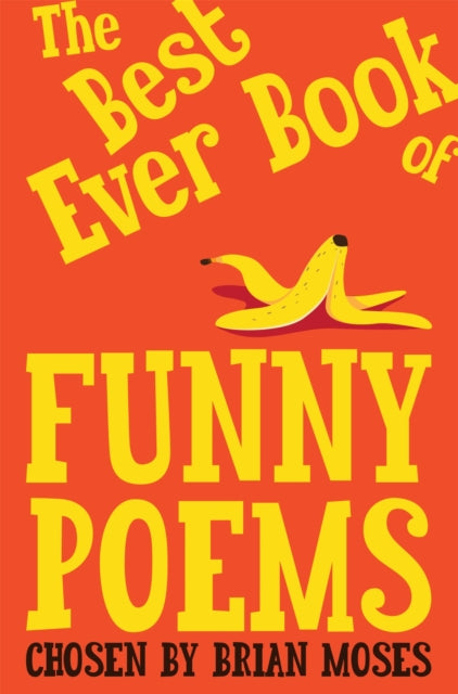 Book cover of: Best Ever Book of Funny Poems. By: Brian Moses