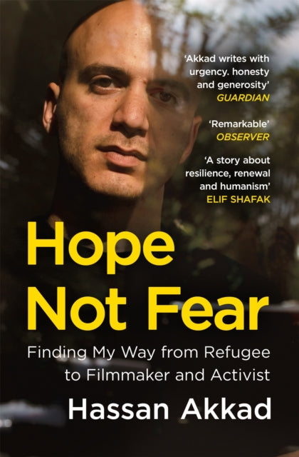 Book cover of: Hope Not Fear. By: Hassan Akkad