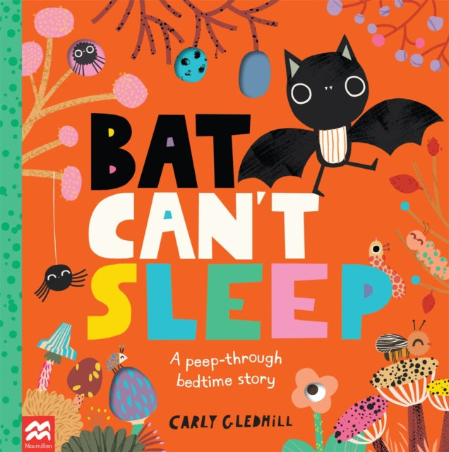 Book cover of: Bat Can't Sleep. By: Carly Gledhill