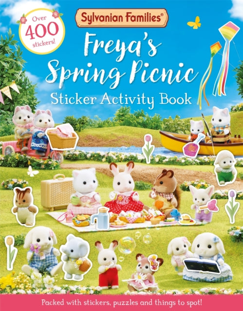 Sylvanian Families: Freya's Spring Picnic Sticker Activity Book, An official Sylvanian Families sticker activity book, with over 400 stickers! 9781529093261 Macmillan Children's Books