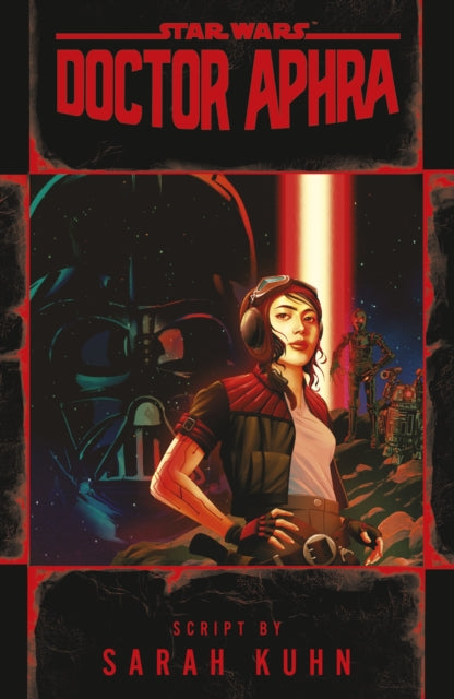 Book cover of: Doctor Aphra (Star Wars). By: Sarah Kuhn