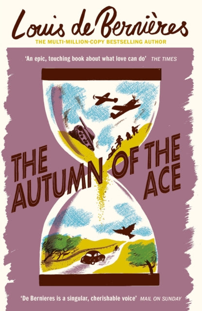 Book cover of: Autumn of the Ace. By: Louis de Bernières