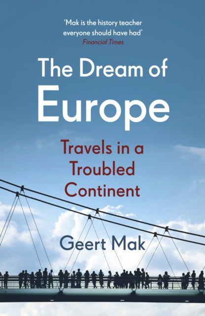 Book cover of: Dream of Europe. By: Geert Mak