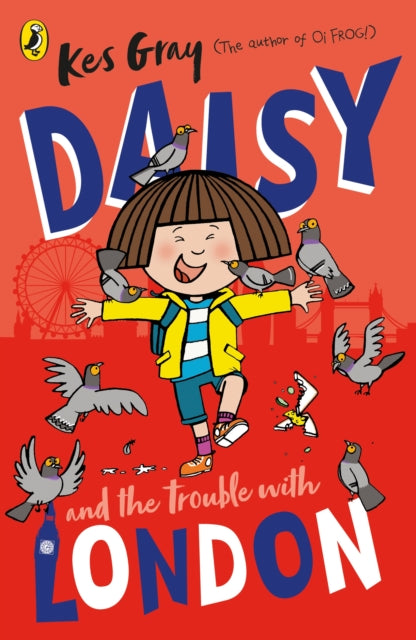 Daisy and the Trouble With London 9781529129984 Kes Gray
