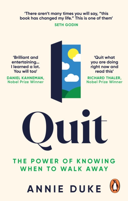 Quit, The Power of Knowing When to Walk Away 9781529146165 Annie Duke