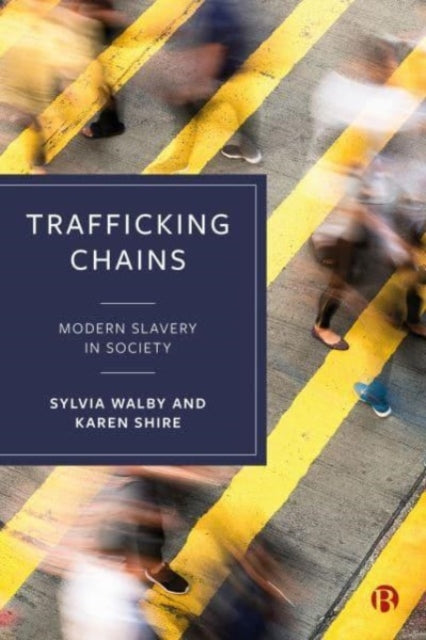 Book cover of: Trafficking Chains. By: Sylvia Walby
