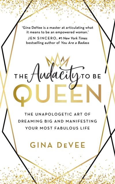 Book cover of: Audacity To Be Queen. By: Gina DeVee