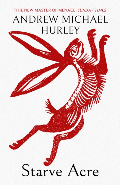 Starve Acre, The disturbing folk horror novel from the author of Barrowbeck 9781529387308 Andrew Michael Hurley