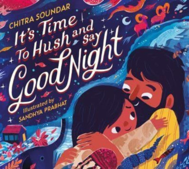Book cover of: It's Time to Hush and Say Good Night
