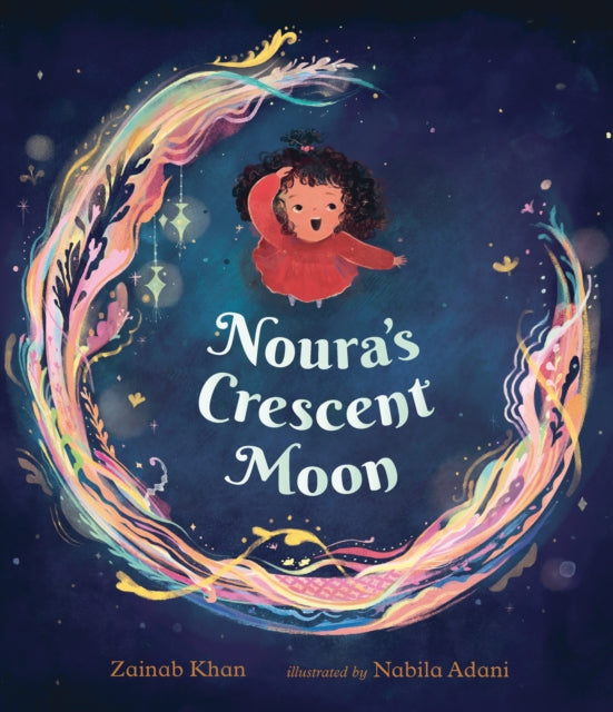 Book cover of: Noura's Crescent Moon: An Eid Story