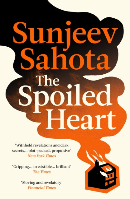 Spoiled Heart 9781529931594 Sunjeev Sahota