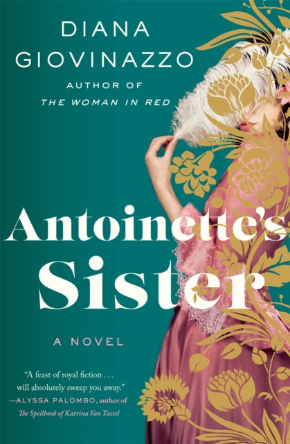 Book cover of: Antoinette's Sister. By: Diana Giovinazzo