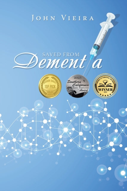 Saved from Dementia 9781543492156 John Vieira
