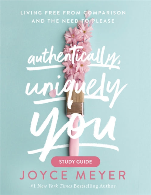 Book cover of: Authentically, Uniquely You Study Guide. By: Joyce Meyer