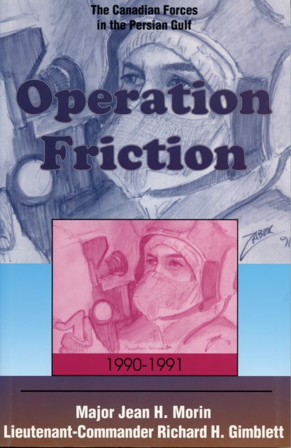 Book cover of: Operation Friction 1990-1991. By: Jean H. Morin