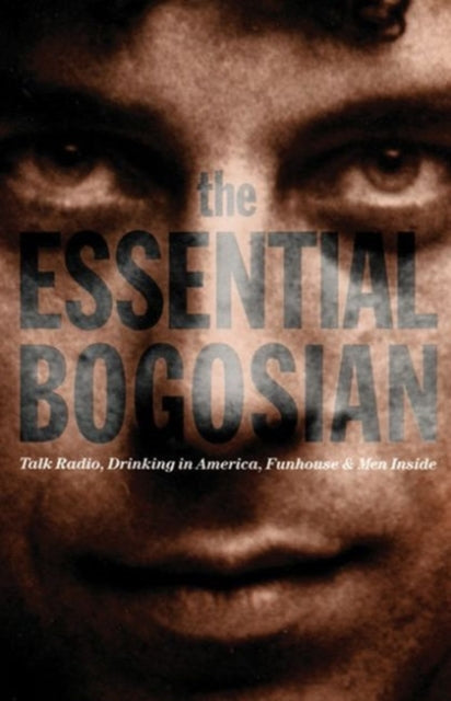 Book cover of: Essential Bogosian. By: Eric Bogosian