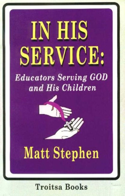 Book cover of: In His Service. By: Matt Stephen