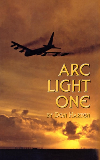 Book cover of: ARC Light One. By: Don Harten