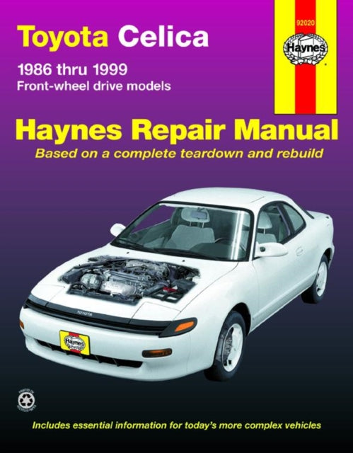 Book cover of: Toyota Celica FWD (1986-1999)Haynes Repair Manual (USA). By: John Haynes