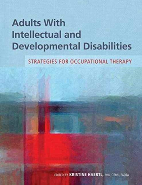 Book cover of: Adults With Intellectual and Developmental Disabilities. By: Kristine Haertl